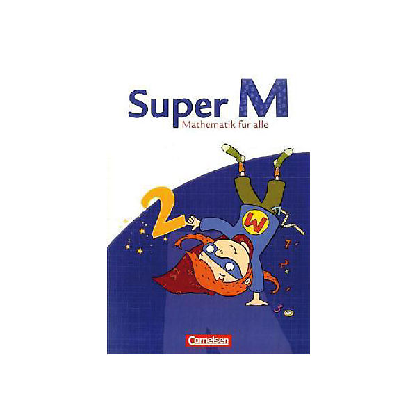 Super M - Mathematik für alle: 2. Schuljahr, Schülerbuch (BandNr. 813388)