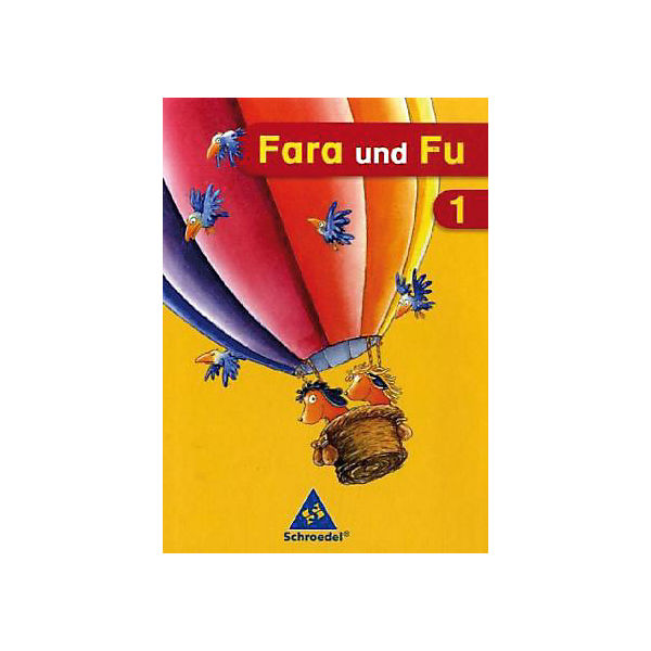 Fara und Fu, Ausgabe 2007: 1. Schuljahr, Schülerband (BandNr. 40450)