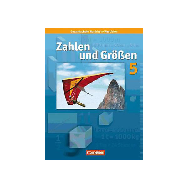 Zahlen und Größen, Gesamtschule Nordrhein-Westfalen, Neubearbeitung 2008: 5. Schuljahr, Schülerbuch (BandNr. 13500)