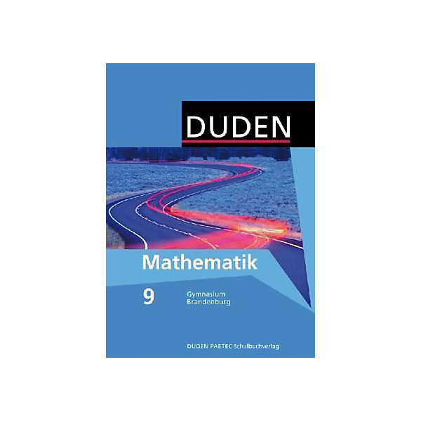 Duden Mathematik, Ausgabe Gymnasium (G8) Brandenburg: 9. Klasse, Lehrbuch (BandNr. 1098)