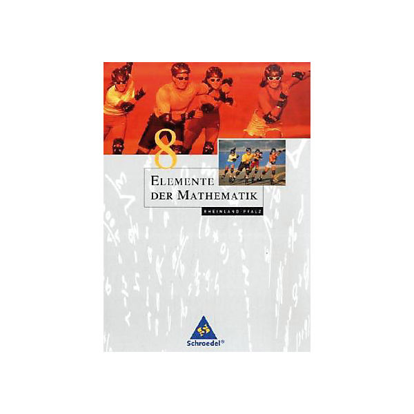 Elemente der Mathematik, Ausgabe Rheinland-Pfalz, 2005: 8. Schuljahr, Schülerband (BandNr. 87168)