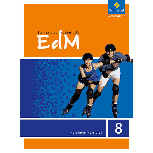 Elemente der Mathematik, Ausgabe Nordrhein-Westfalen (G8): 8. Schuljahr, Schülerbd.