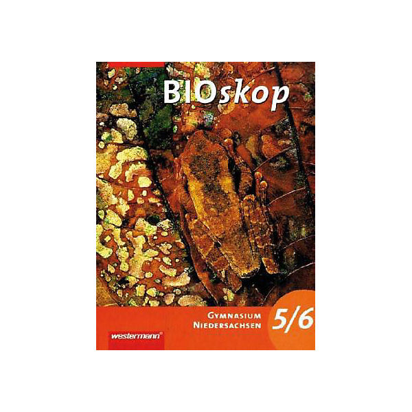 BIOskop, Gymnasium Niedersachsen, Ausgabe 2007: 5./6. Schuljahr, Schülerbd.