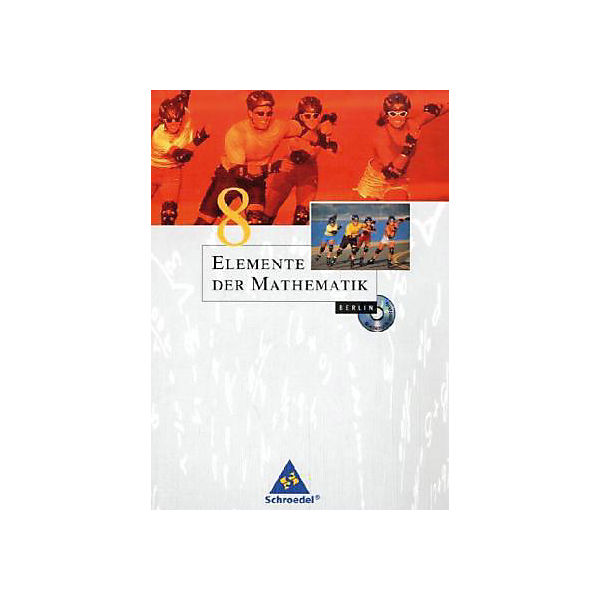 Elemente der Mathematik, Ausgabe Berlin, 2006: 8. Schuljahr, m. CD-ROM