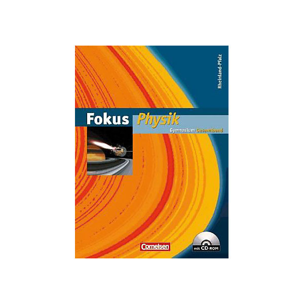 Fokus Physik, Gymnasium Rheinland-Pfalz, Gesamtband m. CD-ROM