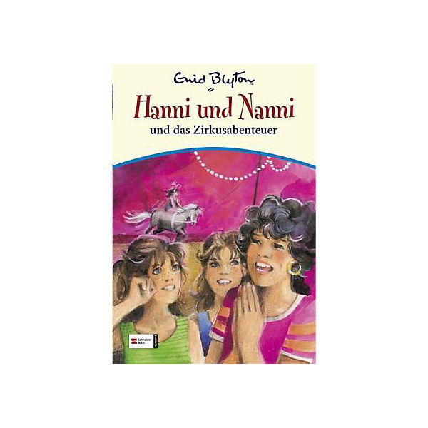 Hanni und Nanni und das Zirkusabenteuer, band 26