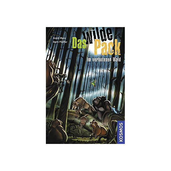 Das wilde Pack im verbotenen Wald