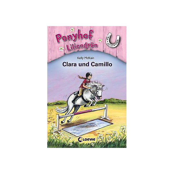 Ponyhof Liliengrün: Clara und Camillo