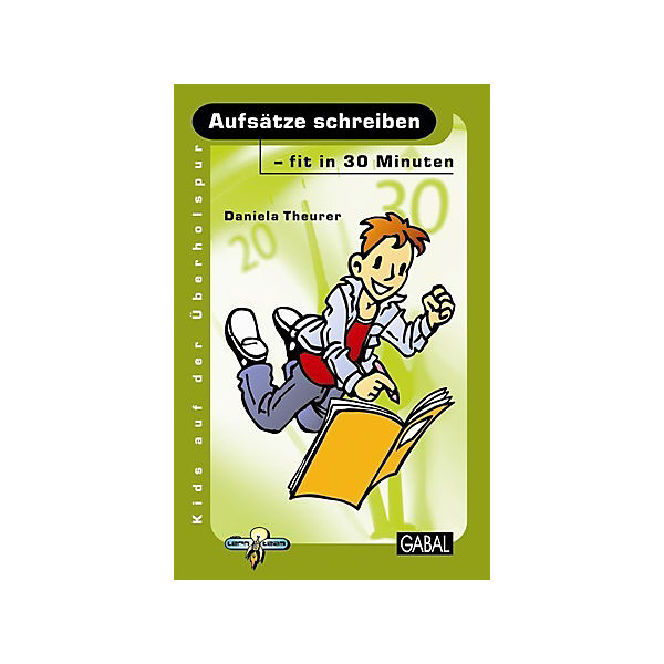 Aufsätze schreiben - fit in 30 Minuten