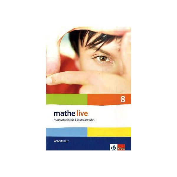 mathe live, Neubearbeitung: 8. Schuljahr, Arbeitsheft