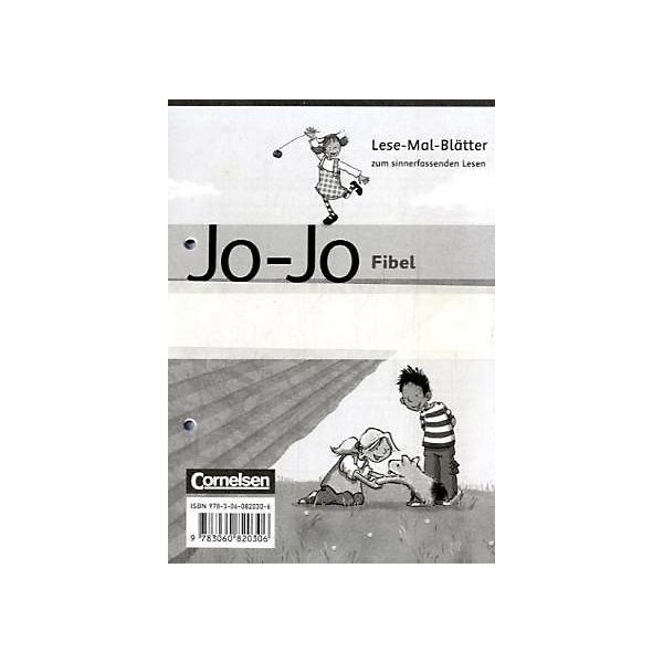 Jo-Jo Fibel, Allgemeine Ausgabe, Neubearbeitung: Lese-Mal-Blätter zum sinnerfassenden Lesen im 1. Schuljahr