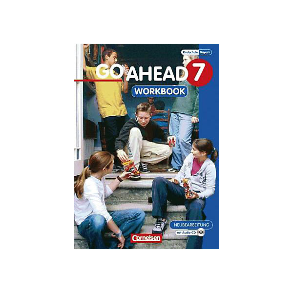 Go Ahead (sechsstufig): 7. Jahrgangsstufe, Workbook m. Audio-CD