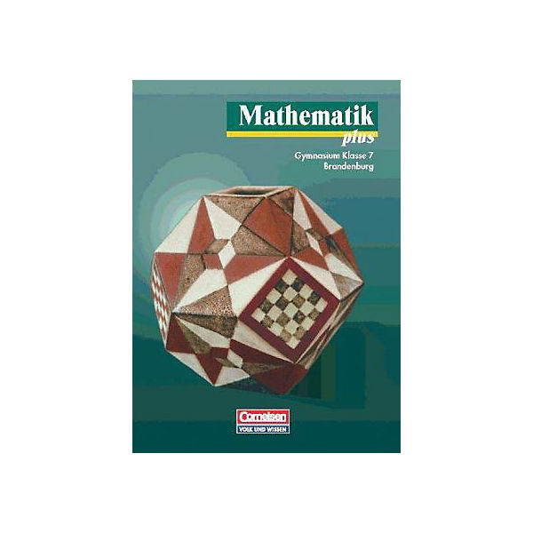 Mathematik plus, Gymnasium Brandenburg, Neubearbeitung: 7. Schuljahr, Schülerbuch