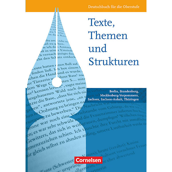 Texte, Themen und Strukturen, Ausgabe Östliche Bundesländer und Berlin, Schülerbuch