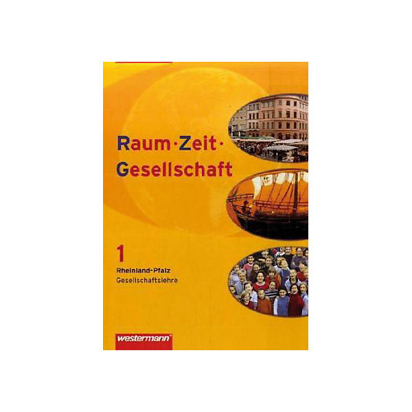 Raum - Zeit - Gesellschaft, Ausgabe Rheinland-Pfalz: 5./6. Schuljahr, Schülerband