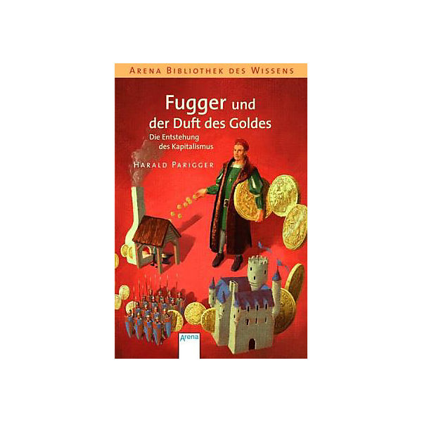 Arena Bibliothek des Wissens: Fugger und der Duft des Goldes