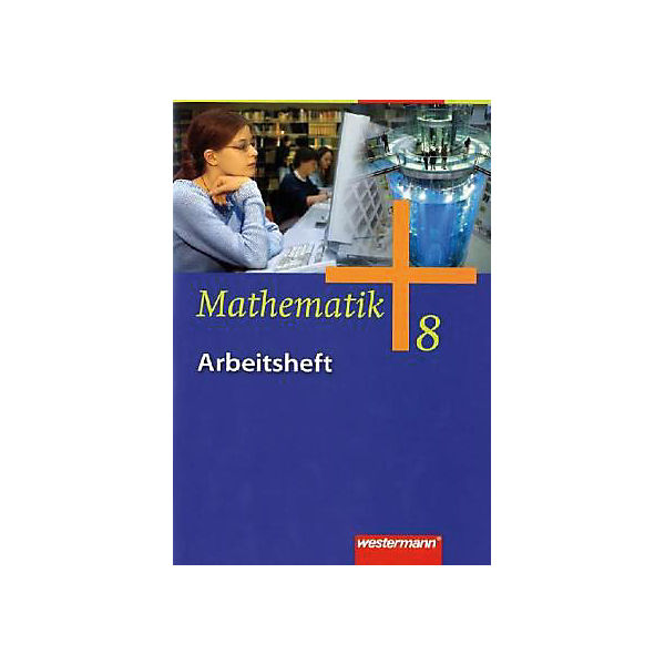 Mathematik, Ausgabe für Gesamtschulen: 8. Klasse, Arbeitsheft