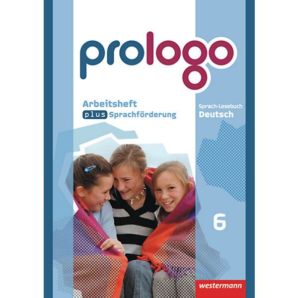Logo, Grundausgabe für Hauptschulen: 6. Schuljahr, Arbeitsheft plus Sprachförderung