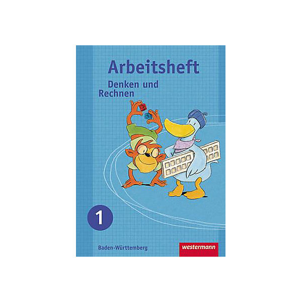 Denken und Rechnen, Grundschule Baden-Württemberg, Ausgabe 2009: 1. Schuljahr, Arbeitsheft