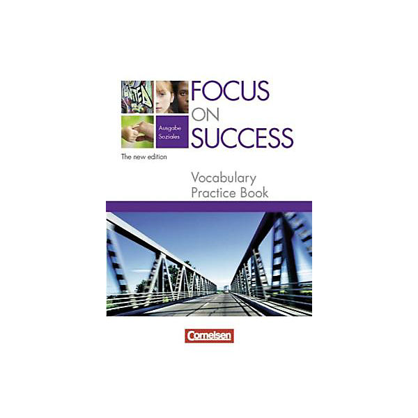 Focus on Success, Ausgabe Soziales, New Edition: Vocabulary Practice Book