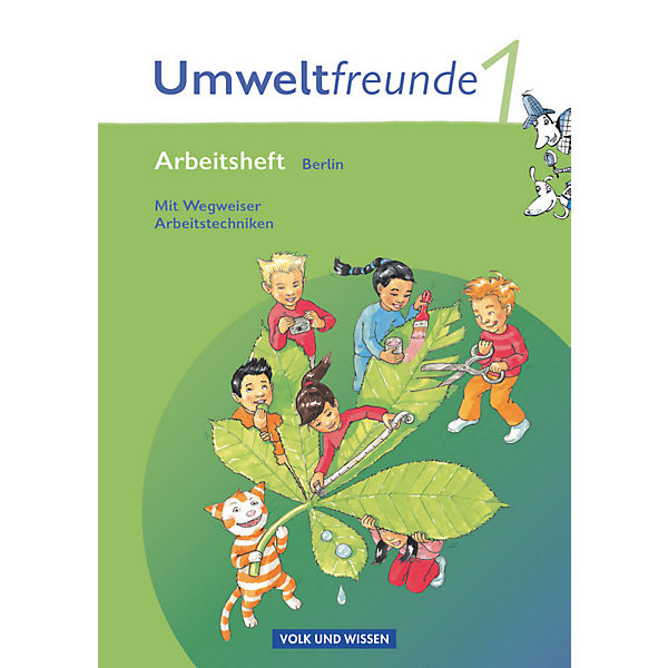 Umweltfreunde, Ausgabe Berlin (Neubearbeitung 2009): 1. Schuljahr, Arbeitsheft