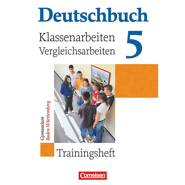 Deutschbuch, Gymnasium Baden-Württemberg: 9. Schuljahr, Trainingsheft für Klassenarbeiten und Vergleichsarbeiten