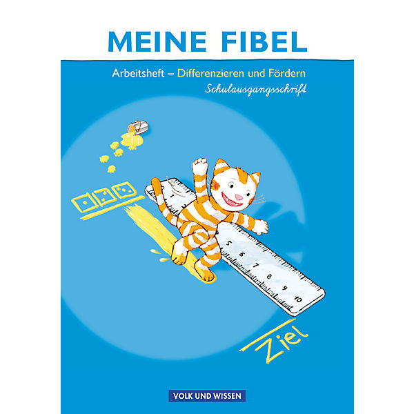 Meine Fibel, Neubearbeitung 2009: Differenzieren und Fördern, Arbeitsheft in Schulausgangsschrift