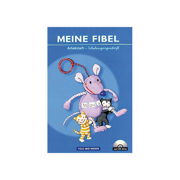 Meine Fibel, Neubearbeitung 2009: Arbeitsheft in Schulausgangsschrift, m. CD-ROM