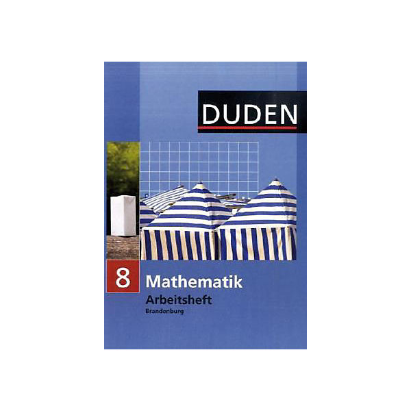 Duden Mathematik, Ausgabe Oberschule Brandenburg: 8. Klasse, Arbeitsheft