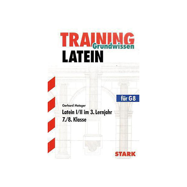 Latein I/II im 3. Lernjahr, 7./8. Klasse (G8)