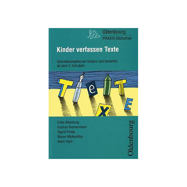 Kinder verfassen und beurteilen Texte