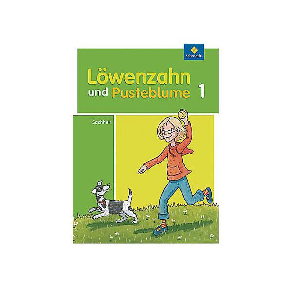 Löwenzahn und Pusteblume, Ausgabe 2009: 1. Schuljahr, Sachheft