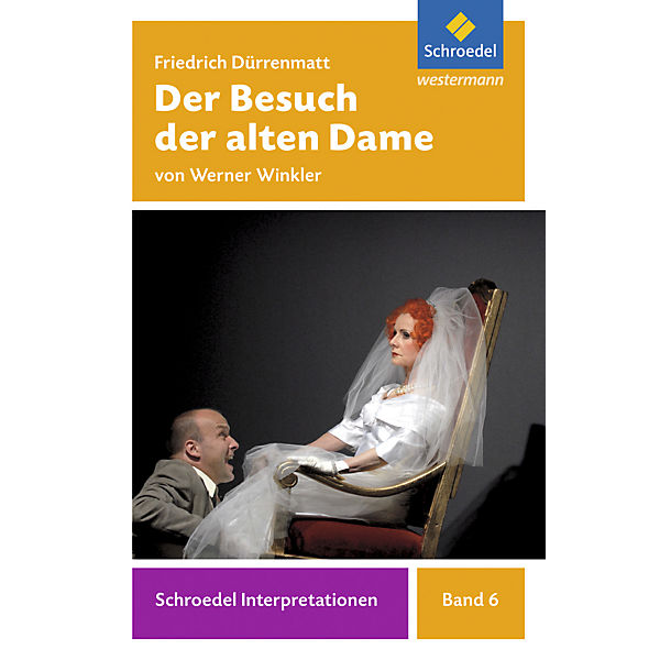 Friedrich Dürrenmatt: Der Besuch der alten Dame