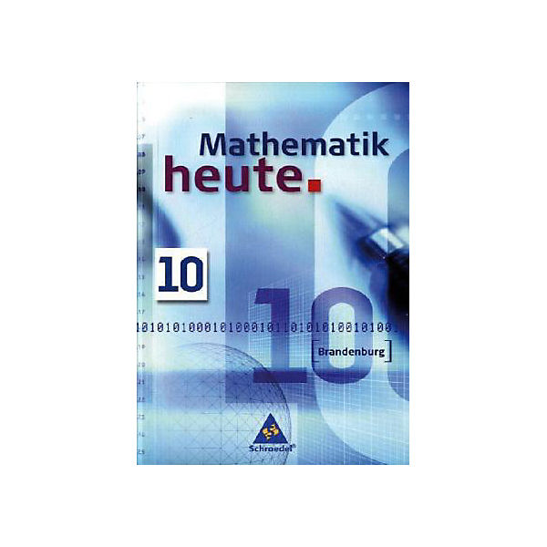 Mathematik heute, Gesamt- und Oberschule Brandenburg: 10. Schuljahr, Schülerband