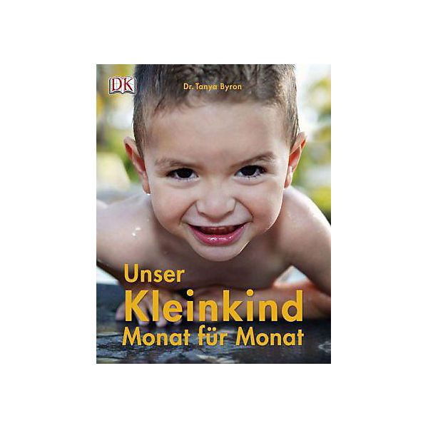 Unser Kleinkind Monat für Monat