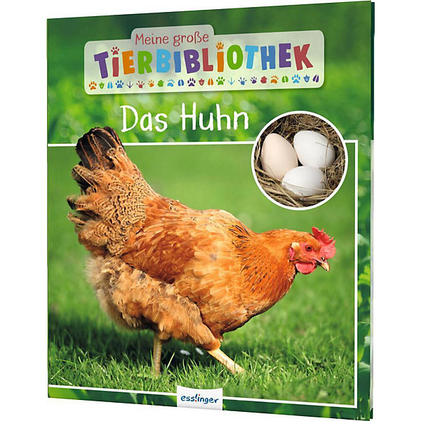 Meine große Tierbibliothek: Das Huhn
