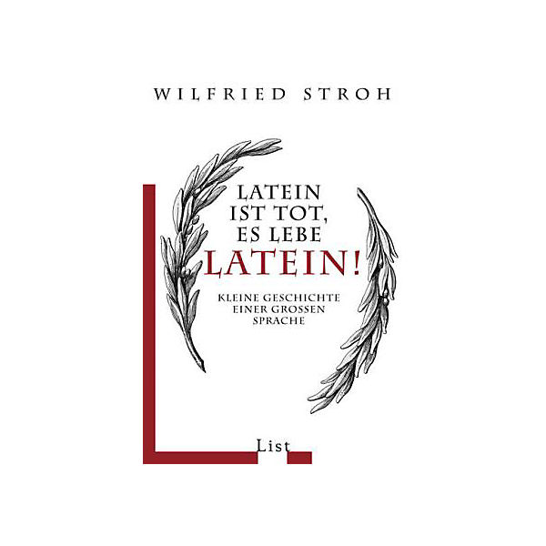 Latein ist tot, es lebe Latein!