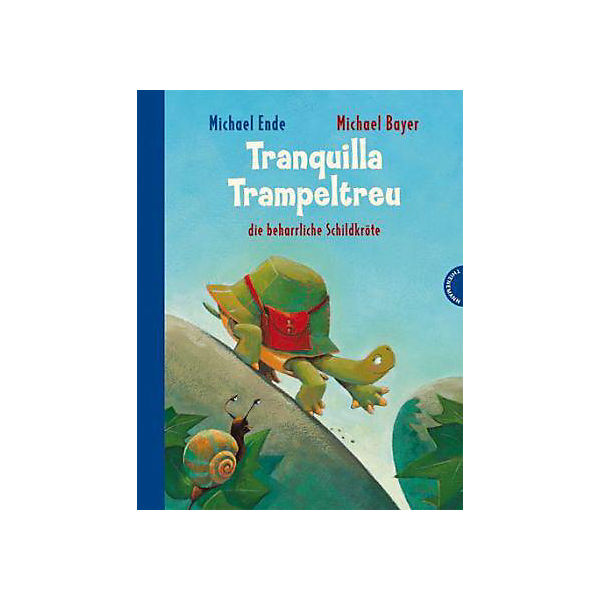 Tranquilla Trampeltreu, die beharrliche Schildkröte