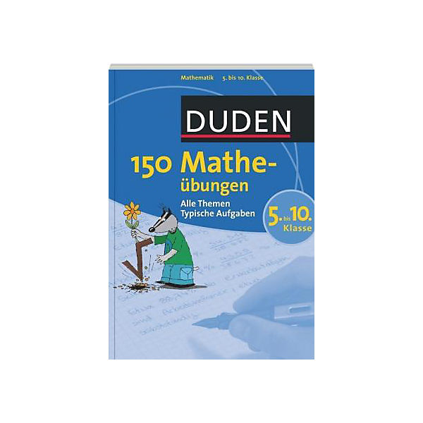 Duden - 150 Matheübungen 5. bis 10. Klasse