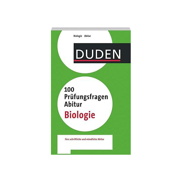 Duden 100 Prüfungsfragen Abitur Biologie
