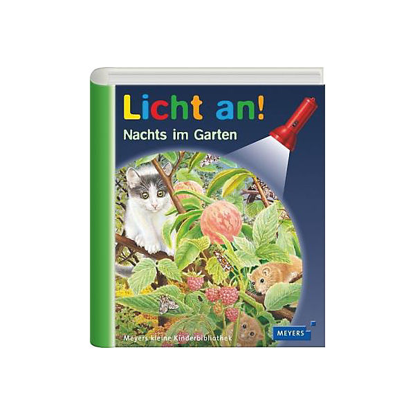 Meyers kleine Kinderbibliothek: Licht an! Nachts im Garten