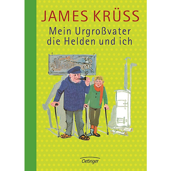 Mein Urgroßvater, die Helden und ich
