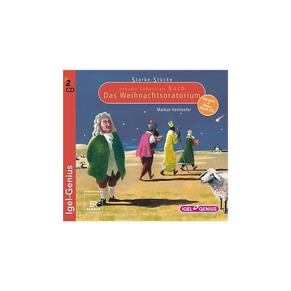 Starke Stücke: Johann Sebastian Bach - Das Weihnachts-Oratorium, 2 Audio-CDs
