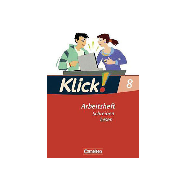 Klick! Deutsch, Ausgabe Westliche Bundesländer: Schreiben / Lesen: 8. Schuljahr, Arbeitsheft