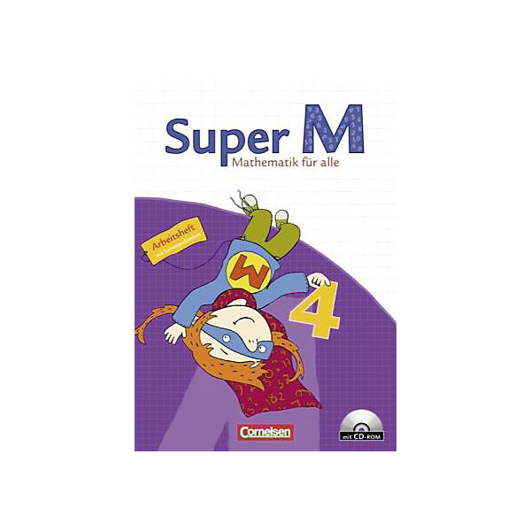 Super M - Mathematik für alle, Ausgabe Westliche Bundesländer: 4. Schuljahr, Arbeitsheft m. CD-ROM