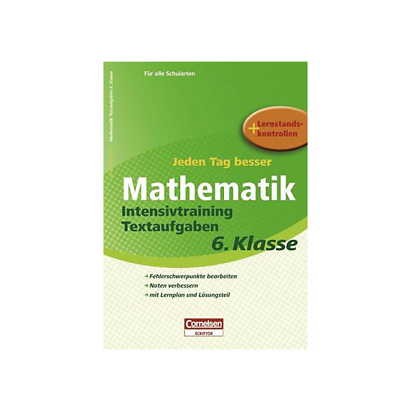 Jeden Tag besser - Mathematik, 6. Schuljahr - Intensivtraining Textaufgaben