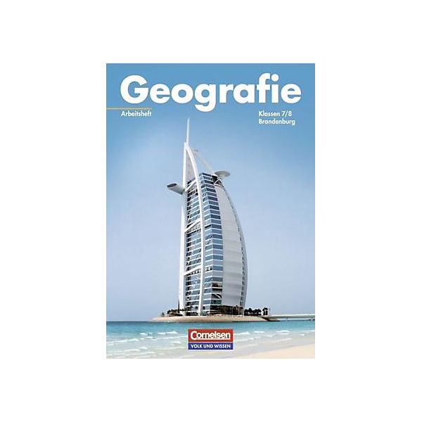 Geografie, Ausgabe Brandenburg, Neubearbeitung: 7./8. Schuljahr, Arbeitsheft