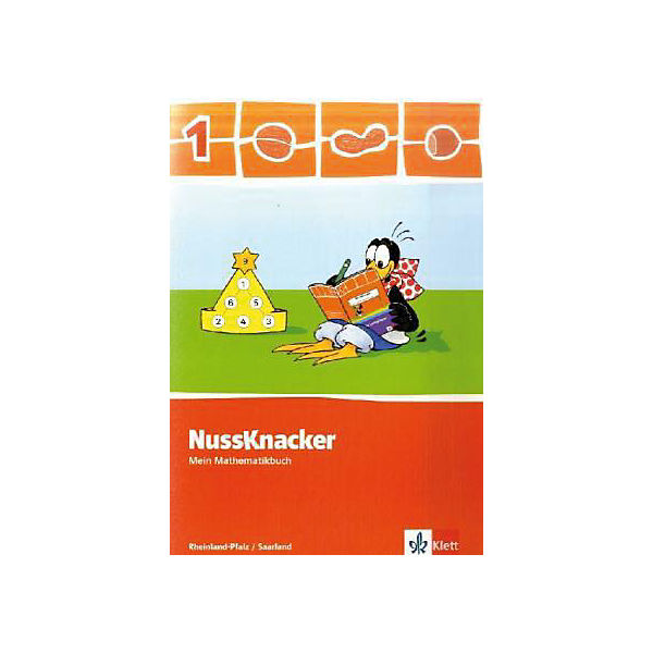 Nussknacker, Ausgabe Rheinland-Pfalz und Saarland, Neubearbeitung 2009: 1. Schuljahr, Mein Mathematikbuch