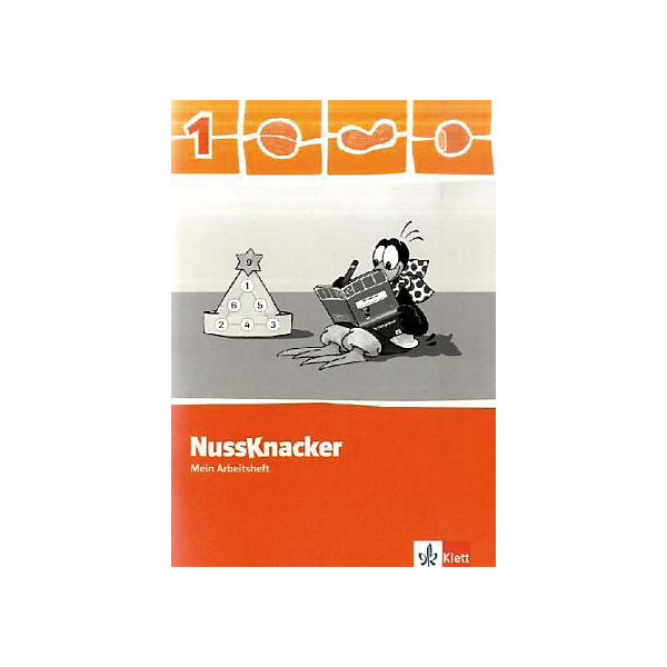 Nussknacker, Allgemeine Ausgabe, Neubearbeitung 2009: 1. Schuljahr, Mein Arbeitsheft mit Lernsoftware zum Download