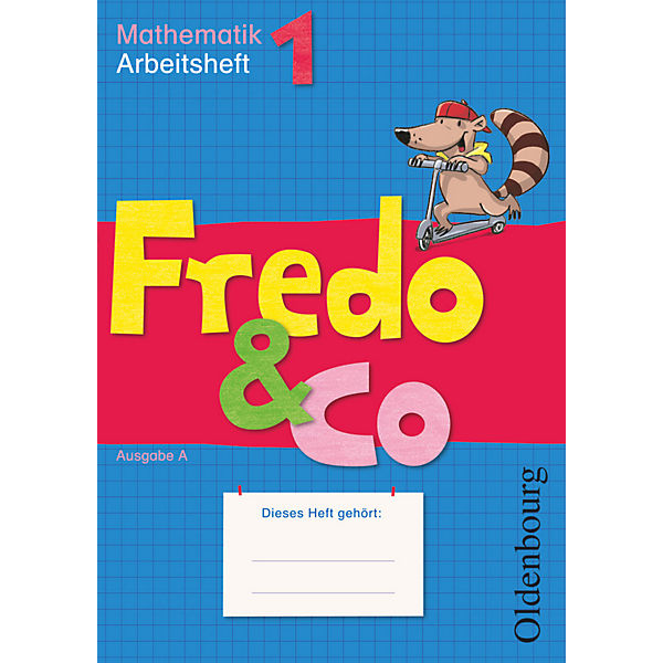Fredo & Co: 1. Schuljahr, Arbeitsheft